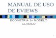 Manual de Uso de Eviews -Entrega 4- Modelo Clasico Heterocedasticidad (2)