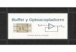 Buffer y Optoacopladores