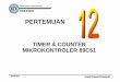 Pertemuan 12 Timmer Counter Mikrokontroller 89c51
