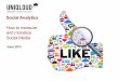 June 2013: Social Analytics - How to measure and monetize Social Media