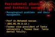 Periodontal Plastic and Esthetic Surgery