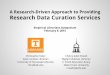 A Research-Driven Approach to Providing Research Data Curation Services