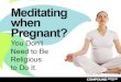 Meditating when Pregnant? You Don’t Need to Be Religious to Do It