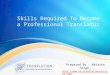 Skills Required To Become a Professional Translator