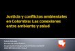 Justicia y conflictos ambientales en Colombia