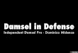 Independent Damsel Pro Dominica Midence