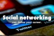 Social networking for your career