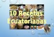 10 Recetas Ecuatorianas- Julissa Veliz