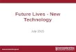Future Lives New Tech July 2015