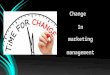 Change in marketing management