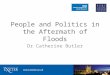 People and Politics in the aftermath of Floods