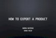 how to export a product
