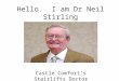 Doctor Neil Stirling MBChB is the Stairlifts Doctor