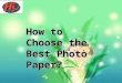 How To Choose The Best Photo Paper