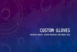 Custom gloves