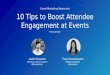10 Tips to Boost Attendee Engagement at Events