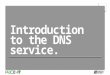 PACE-IT: Intro to the DNS Service - N10 006