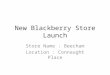 New Blackberry Store Launch - Beecham (NXPowerLite)