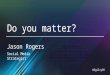 Do You Matter: The Truth of Digital Influence In Brand Networks