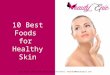 Best foods for healthy skin