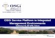 The OSGi Service Platform in Integrated Management Environments - Cristina Diaz Diaz, Telefonica I & D