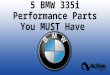 Bmw 335i performance parts