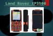 Land rover xp3500 - Điện thoại pin siêu khủng màn hình rộng loa to