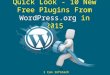 Quick Look - 10 New Free Plugins From WordPress.org in 2015