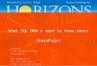 What SQL DBA's need to know about SharePoint