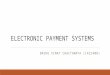 Electronic Payment Systems in E Commerce