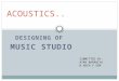 Acoustics for a music studio