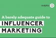 A Barely Adequate Guide to Influencer Marketing