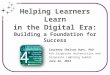 Digital Literacy: Helping Learners Learn in the Digital Era