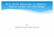 Girl-Child Education in Nigeria: Policy Issues and Challenges