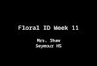 Floral ID week 11