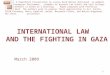 International Law And The Fighting In Gaza Power Point Aas2
