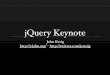 jQuery Keynote 2011: Boston