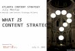 What Is Content Strategy? (ACS July Meetup)