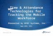 Time & Attendance Technologies for Tracking Mobile Wrokforce: September 2013