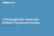3 Strategies for Awesome Mobile-Optimized Emails