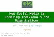 How Social Media is Enabling Individuals and Organizations