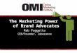 The Marketing Power of Brand Advocates