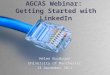 AGCAS Getting Started with LinkedIn (for Careers Professionals) Webinar