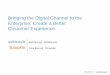 Bringing the Digital Channel to the Enterprise