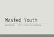 Wasted youth - Lessons in Lean Startup