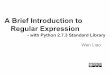 A Brief Introduction to Regular Expression with Python 2.7.3 Standard Library