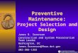 Preventive Maintenance: Project Selection and Design