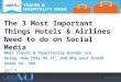 The 3 Most Important Things Travel & Hospitality Brands Need to do on Social Media