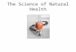 The Science Of Natural Health