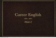 Career Week 2_U1L1 Jobs and Requirements